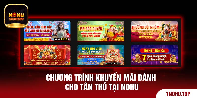 Chương trình khuyến mãi dành cho tân thủ tại Nohu